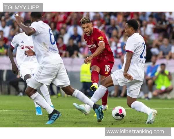 友谊赛精彩回顾：里昂大胜莱比锡点球大战引发全场热潮